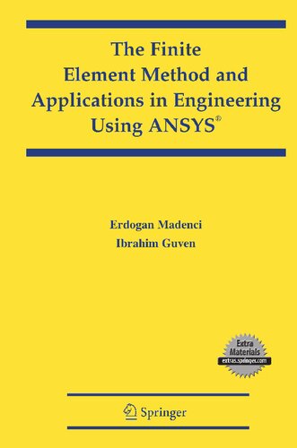 The Finite Element Method and Applications in Engineering Using ANSYS®