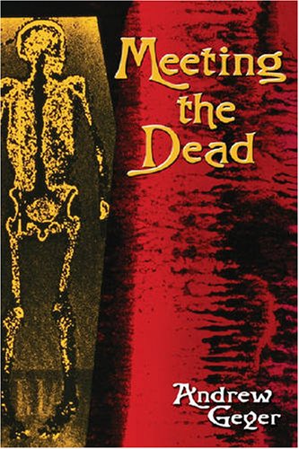 Meeting the Dead: A Novel