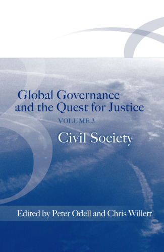 Global Governance And The Quest For Justice: Civil Society