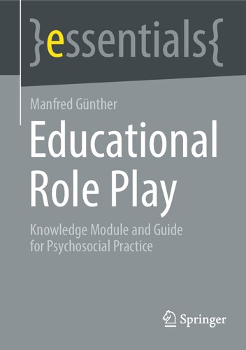 Educational Role Play: Knowledge Module and Guide for Psychosocial Practice (essentials)