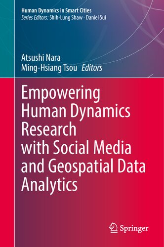 Empowering Human Dynamics Research with Social Media and Geospatial Data Analytics (Human Dynamics in Smart Cities)