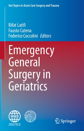 Emergency General Surgery in Geriatrics (Hot Topics in Acute Care Surgery and Trauma)