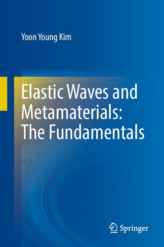 Elastic Waves and Metamaterials: The Fundamentals