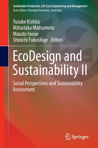 EcoDesign and Sustainability II: Social Perspectives and Sustainability Assessment (Sustainable Production, Life Cycle Engineering and Management)