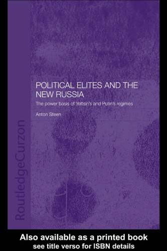 Political Elites in the New Russia (Basees Curzon Series on Russian & East European Studies)