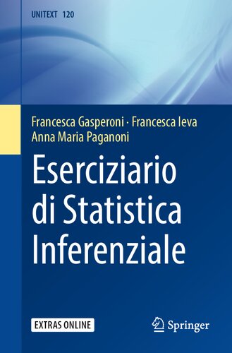 Eserciziario di Statistica Inferenziale (UNITEXT, 120) (Italian Edition)