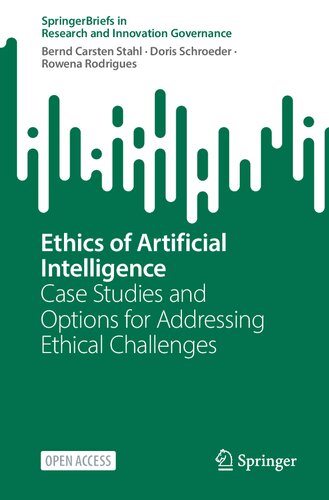 Ethics of Artificial Intelligence: Case Studies and Options for Addressing Ethical Challenges (SpringerBriefs in Research and Innovation Governance)