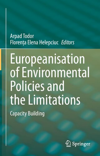 Europeanization of Environmental Policies and their Limitations: Capacity Building