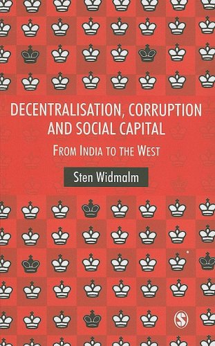 Decentralisation, Corruption and Social Capital: From India to the West