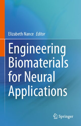 Engineering Biomaterials for Neural Applications