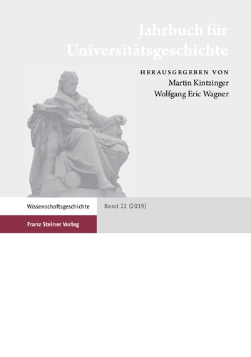 Jahrbuch für Universitätsgeschichte 22: L’Université et le politique. Professeurs, étudiants et pouvoirs publics en Europe (1848–1945) / Die Universität und das Politische. Professoren, Studierende und Staatsbehörden in Europa (1848–1945)