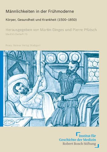 Männlichkeiten in der Frühmoderne: Körper, Gesundheit und Krankheit (1500–1850)