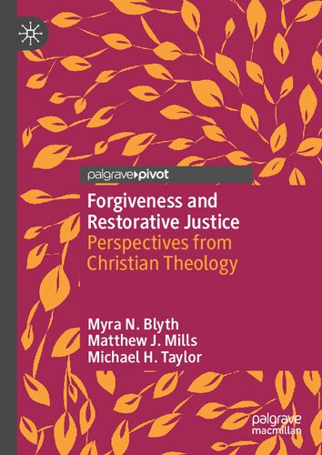 Forgiveness and Restorative Justice: Perspectives from Christian Theology