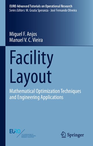 Facility Layout: Mathematical Optimization Techniques and Engineering Applications (EURO Advanced Tutorials on Operational Research)