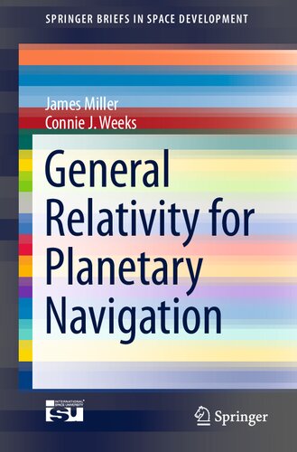 General Relativity for Planetary Navigation (SpringerBriefs in Space Development)