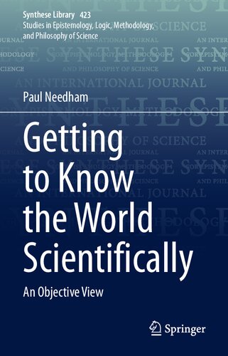 Getting to Know the World Scientifically: An Objective View (Synthese Library, 423)