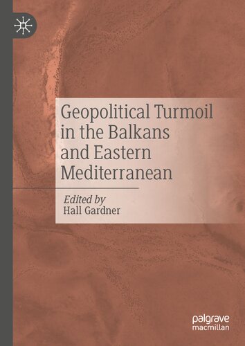 Geopolitical Turmoil in the Balkans and Eastern Mediterranean