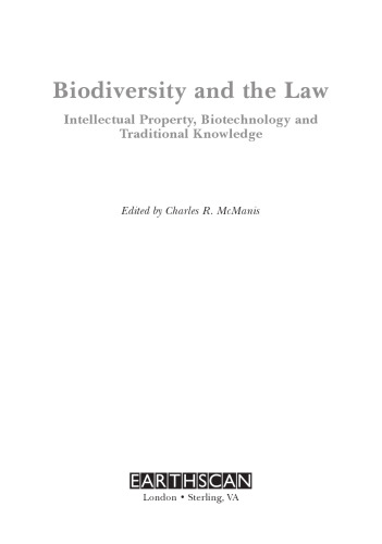 Biodiversity and the Law: Intellectual Property, Biotechnology and Traditional Knowledge