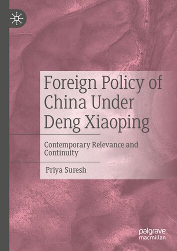 Foreign Policy of China Under Deng Xiaoping: Contemporary Relevance and Continuity