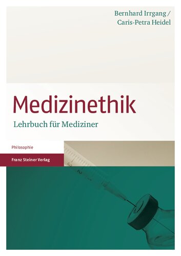 Medizinethik: Lehrbuch für Mediziner