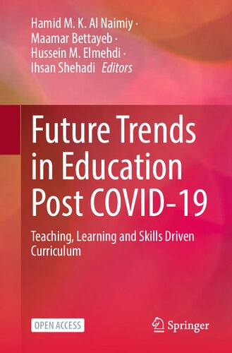 Future Trends in Education Post COVID-19: Teaching, Learning and Skills Driven Curriculum