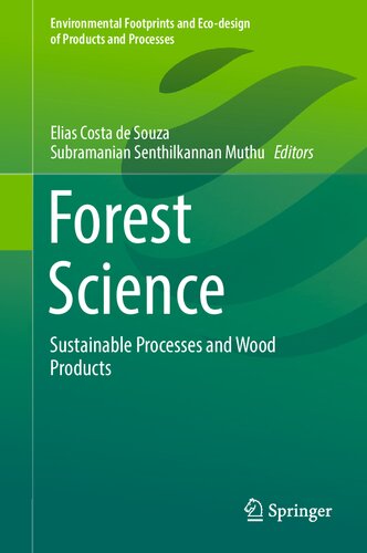 Forest Science: Sustainable Processes and Wood Products (Environmental Footprints and Eco-design of Products and Processes)