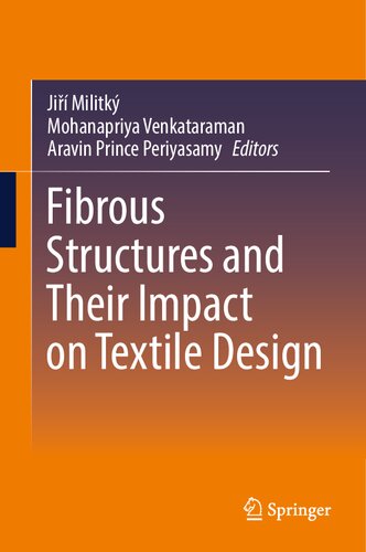 Fibrous Structures and Their Impact on Textile Design