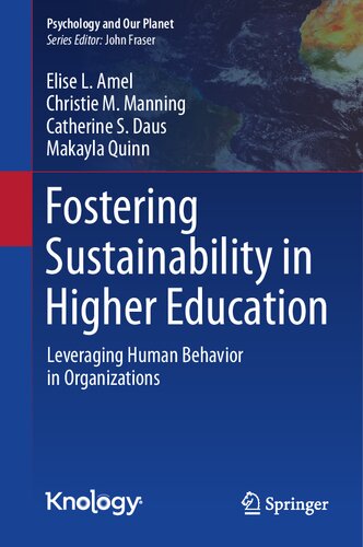 Fostering Sustainability in Higher Education: Leveraging Human Behavior in Organizations (Psychology and Our Planet)