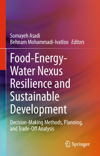 Food-Energy-Water Nexus Resilience and Sustainable Development: Decision-Making Methods, Planning, and Trade-Off Analysis