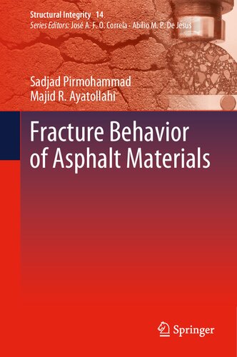 Fracture Behavior of Asphalt Materials (Structural Integrity, 14)