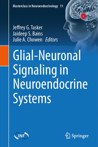 Glial-Neuronal Signaling in Neuroendocrine Systems (Masterclass in Neuroendocrinology, 11)