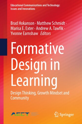 Formative Design in Learning: Design Thinking, Growth Mindset and Community (Educational Communications and Technology: Issues and Innovations)