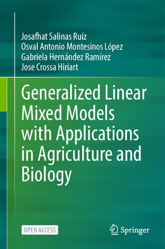 Generalized Linear Mixed Models with Applications in Agriculture and Biology