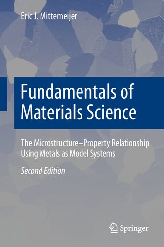 Fundamentals of Materials Science: The Microstructure–Property Relationship Using Metals as Model Systems (737)