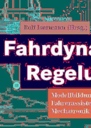 Fahrdynamik-Regelung: Modellbildung, Fahrerassistenzsysteme, Mechatronik (ATZ/MTZ-Fachbuch) (German Edition)