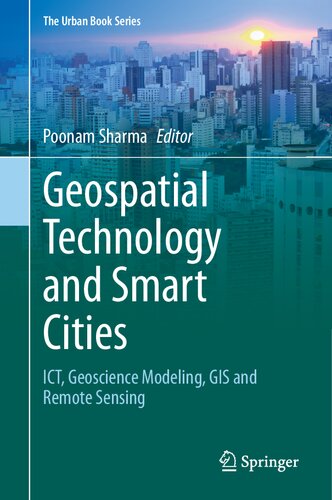 Geospatial Technology and Smart Cities: ICT, Geoscience Modeling, GIS and Remote Sensing (The Urban Book Series)