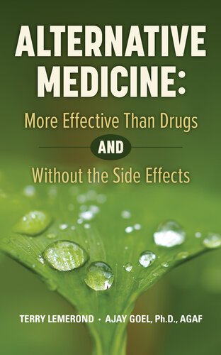 Alternative Medicine: More Effective Than Drugs and Without the Side Effects