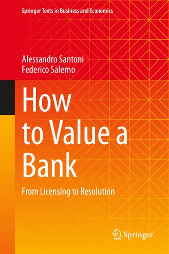 How to Value a Bank: From Licensing to Resolution (Springer Texts in Business and Economics)