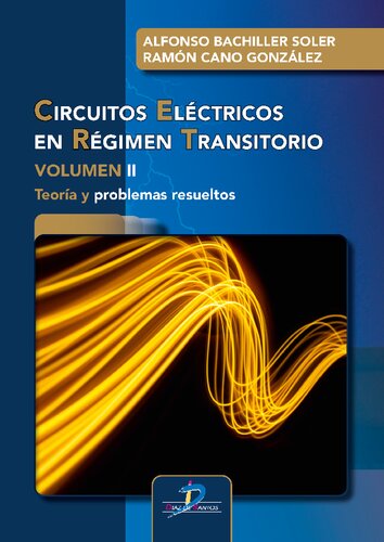 Circuitos Eléctricos en Régimen Transitorio: Teoría y problemas resueltos