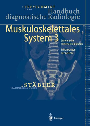 Handbuch diagnostische Radiologie: Muskuloskelettales System 3 (German Edition)