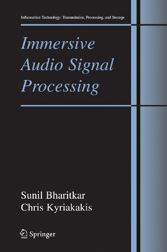 Immersive Audio Signal Processing (Information Technology: Transmission, Processing and Storage)