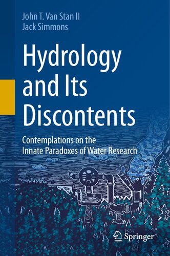 Hydrology and Its Discontents: Contemplations on the Innate Paradoxes of Water Research