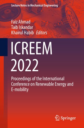 ICREEM 2022: Proceedings of the International Conference on Renewable Energy and E-mobility (Lecture Notes in Mechanical Engineering)