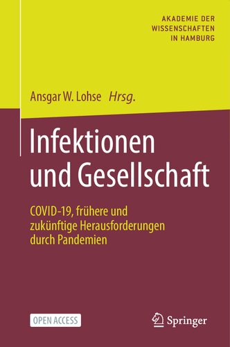 Infektionen und Gesellschaft: COVID-19, frühere und zukünftige Herausforderungen durch Pandemien (German Edition)