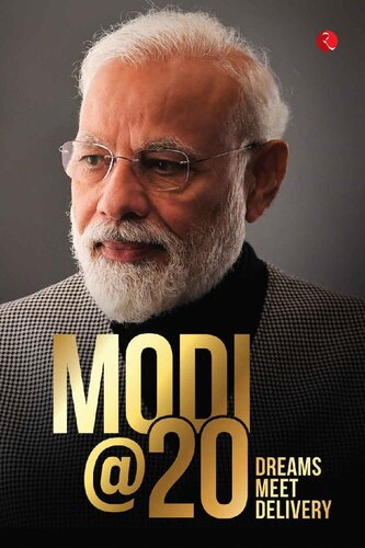 Modi @ 20: Dreams Meet Delivery