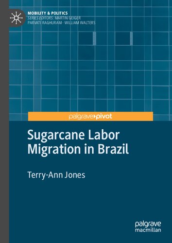 Sugarcane Labor Migration in Brazil (Mobility & Politics)