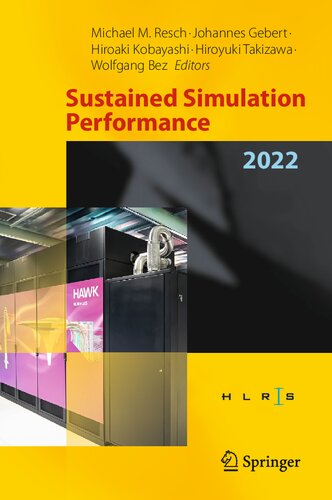 Sustained Simulation Performance 2022: Proceedings of the Joint Workshop on Sustained Simulation Performance, High-Performance Computing Center ... and Tohoku University, May and October 2022