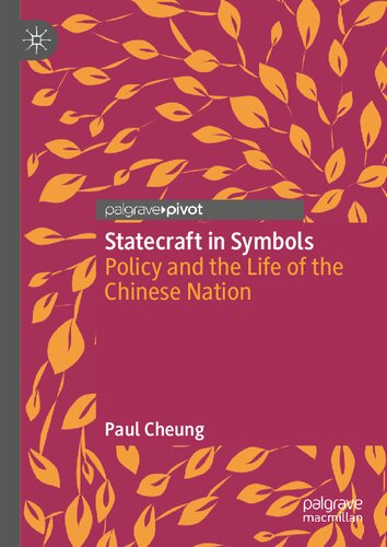 Statecraft in Symbols: Policy and the Life of the Chinese Nation