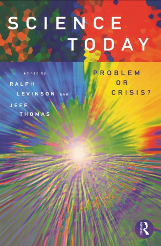 Science Today: Problem or Crisis?