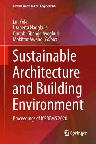 Sustainable Architecture and Building Environment: Proceedings of ICSDEMS 2020 (Lecture Notes in Civil Engineering, 161)